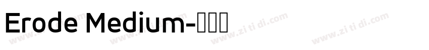 Erode Medium字体转换